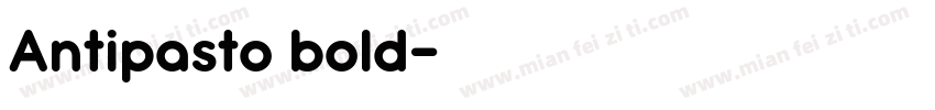 Antipasto bold字体转换